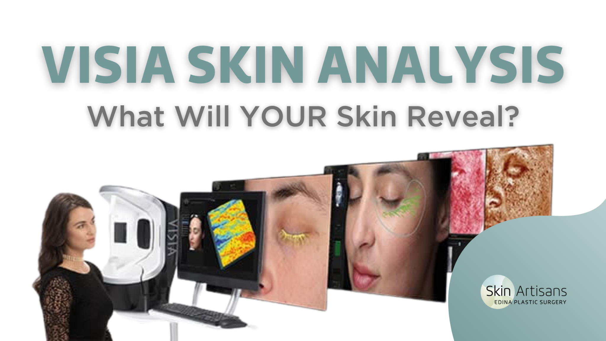 Visia Skin Analysis What Will Your Skin Reveal Skin Artisans 1306